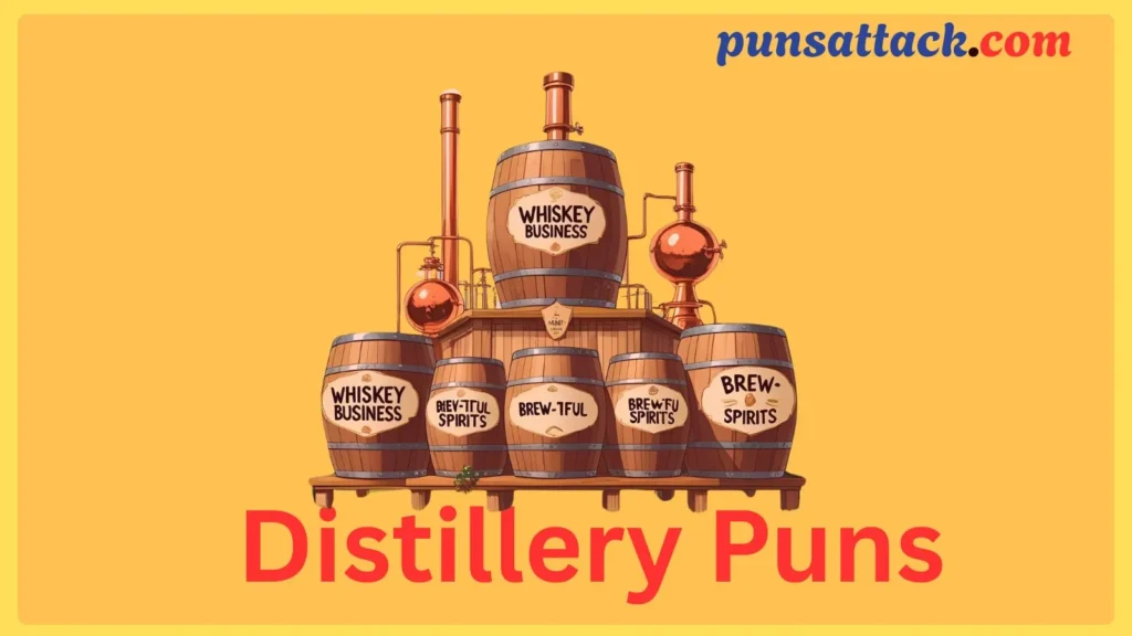 Distillery Puns