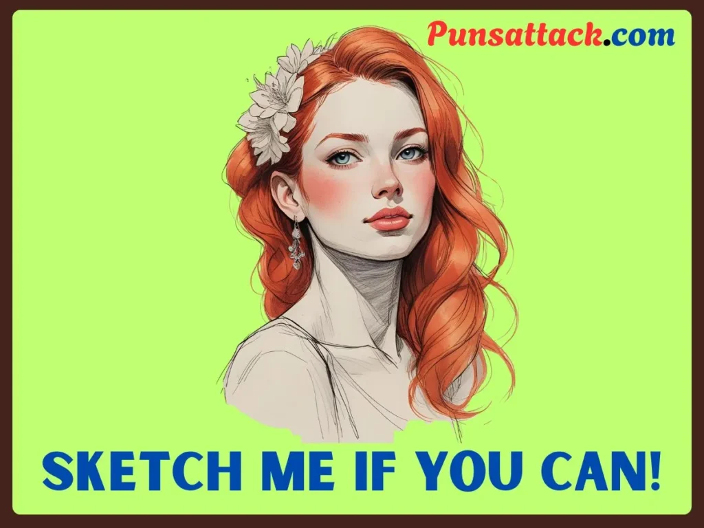 Funny Drawing Puns One Liners