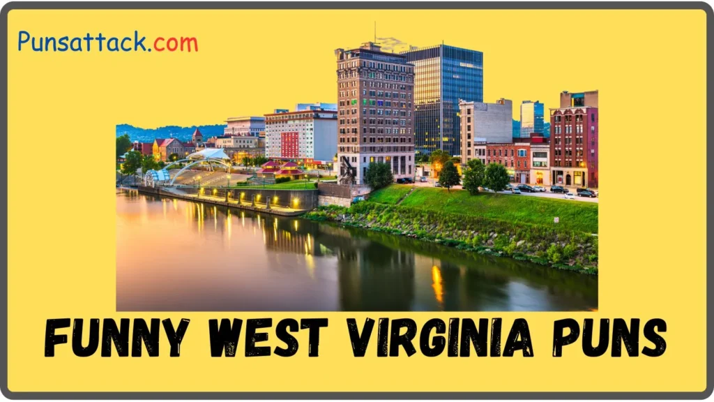 Funny West Virginia Puns