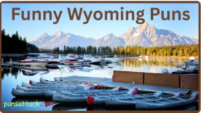 Funny Wyoming Puns