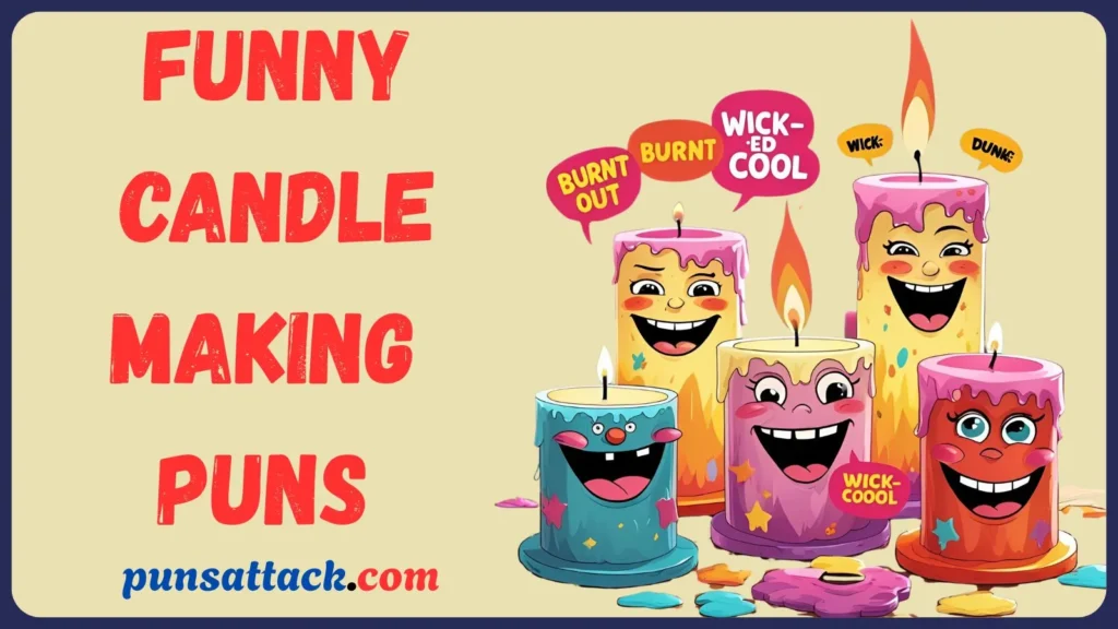 Candle Making Puns