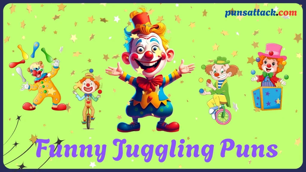 Juggling Puns