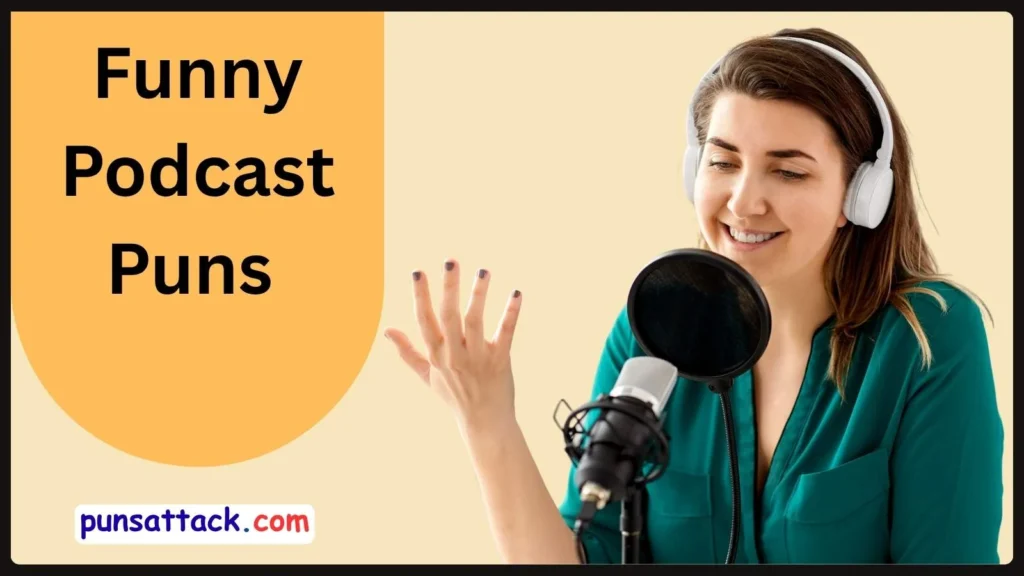 Podcast Puns