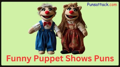 Puppet Shows Puns